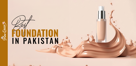 Explore the Best Foundations In Pakistan to Look Gorgeous