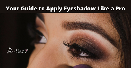 Your Guide to Apply Eyeshadow Like a Pro