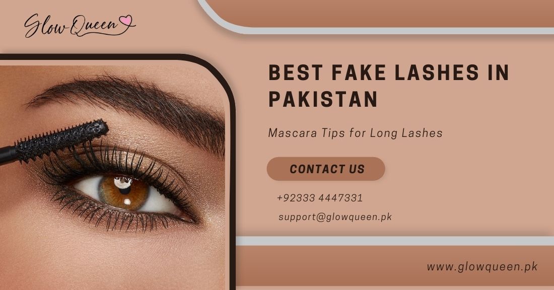 Mascara Tips for Long Lashes: Pair with the Best Fake Lashes in Pakistan