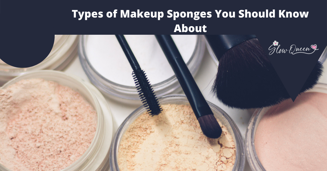 Types of Makeup Sponges You Should Know About