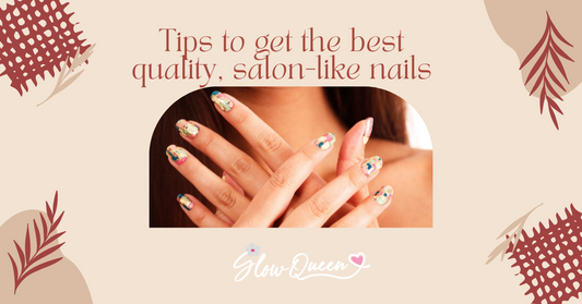 Tips to get the best quality, salon-like nails - Online Makeup Stores