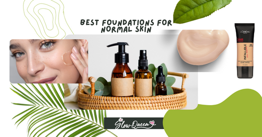 Best Foundations for NORMAL Skin: Because No One has Perfect Skin